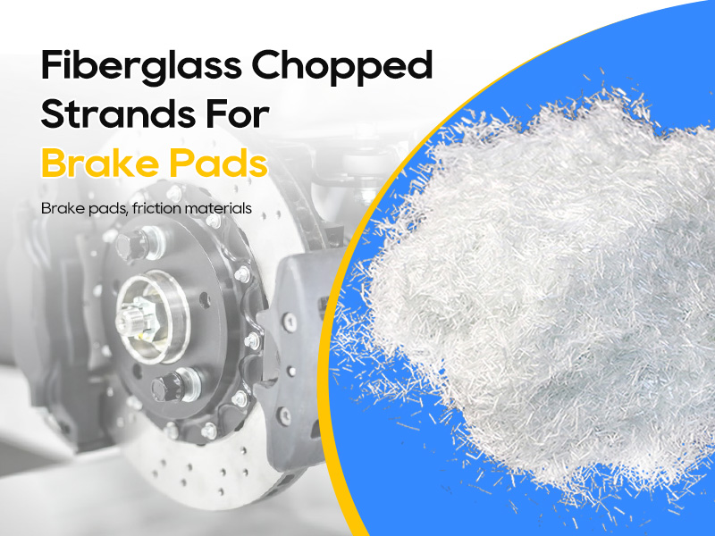 Fiberglass Chopped Strands For Brake pads